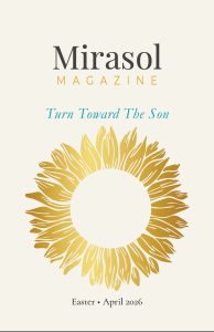 Mirasol Magazine - Easter - April 2026 - Cover